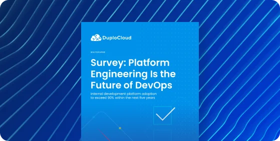Survey: Platform Engineering Is the Future of DevOps
